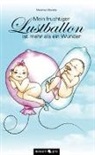 Morelle Maxime, Maxime Morelle - Mein fruchtiger Lustballon ist mehr als ein Wunder