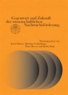 Josef Ehmer, Dietmar Goltschnigg, Peter Revers, Justin Stagl - Gegenwart und Zukunft der wissenschaftlichen Nachwuchsförderung