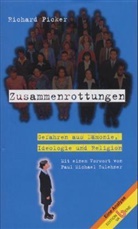 Richard Picker - Zusammenrottungen