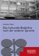 Annelore Mayer - Das kulturelle Bedürfnis nach der anderen Sprache