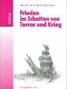 Ralph-M. Luedtke, Peter Strutynski - Frieden im Schatten von Terror und Krieg