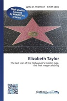 Lydi D Thomson - Smith, Lydia D. Thomson - Smith, Lydia D. Thomson-Smith - Elizabeth Taylor