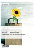 Anna-Sophie Buhler, Danie Fedders, Daniel Fedders, Nadine Gehrmann, Janine Kowalla, L u a L... - Korrekt konsumieren