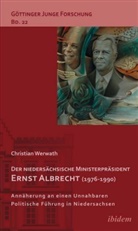 Christian Werwath, Lorenz, Lorenz, Robert Lorenz, Matthia Micus, Matthias Micus - Der niedersächsische Ministerpräsident Ernst Albrecht (1976-1990)