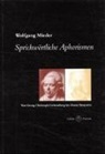 Wolfgang Mieder - Sprichwörtliche Aphorismen