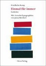 Friedhelm Kemp, Josua Reichert - Einmal für immer