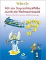 Eva-Maria Zahner, Wilma Zahner - Mit der Sopranblockflöte durch die Weihnachtszeit 1