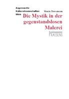 Maria Bussmann - Die Mystik in der gegenstandslosen Malerei