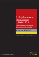 Alexander Ritter - Charles Sealsfield - Lehrjahre eines Romanciers 1808-1829