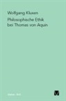 Wolfgang Kluxen - Philosophische Ethik bei Thomas von Aquin