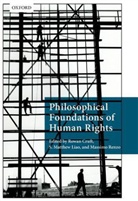 Rowan Cruft, Rowan (Senior Lecturer in Philosophy Cruft, Rowan Liao Cruft, S. Matthew Liao, Massimo Renzo, Rowan Cruft... - Philosophical Foundations of Human Rights