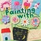 Bernadette Cuxart - Art Painting With Everyday Materials