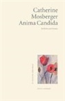 Catherine Mosberger - Anima Candida