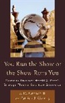 J. D. Crouch, J. D. Ii Crouch, J.d. Dr. Crouch, J.D. Crouch II, Patrick Garrity, Patrick J. Garrity... - You Run the Show Or the Show Runs You