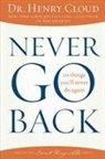 Henry Cloud - Never Go Back