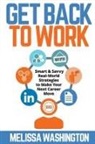 Melissa Washington - Get Back to Work
