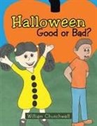 William Churchwell - Halloween Good or Bad?