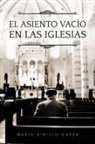 Mario Vinicio Garza - El Asiento Vacio En Las Iglesias