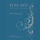 Max Lucado, Ben Holland - Fear Not Promise Book: For I Am with You Always (Hörbuch)
