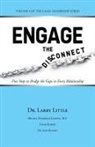 Dr Larry Little, Larry Little - Engage the Disconnect