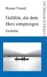 Renate Tomek - Gefühle, die dem Herz entsprungen