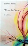 Isabella Pollak - Wenn die Seele
