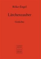 Rilke-Engel - Lärchenzauber