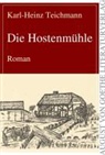 Karl H Teichmann - Die Hostenmühle