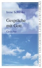 Irene Schleske - Gespräche mit Gott