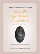 Herma Schotkovsky-Storfer - Nicht alle Gleichalten sind gleich alt