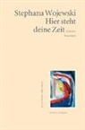 Stephana Wojewski - Hier steht deine Zeit