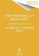 Shelley Shepard Gray, Shelley Shepherd Gray, Gray Shelley Shepard - The Proposal at Siesta Key
