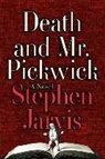Stephen Jarvis - Death and Mr. Pickwick