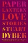 Stuart Dybek - Paper Lantern