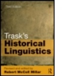 Revised By Robert McColl Millar, Robert McColl Millar, Robert Mccoll (University of Aberdeen Millar, Robert Mccoll Trask Millar, Larry Trask, Larry (University of Sussex Trask... - Trask''s Historical Linguistics