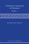 Patrick Hogan, Patrick Paul Hogan - Student Commentary on Pausanias Book 1