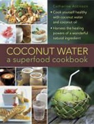 Catherine Atkinson, Atkinson Catherine - Coconut Water and Coconut Oil