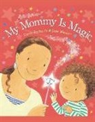 Dawn Richards, Jane Massey - My Mommy Is Magic