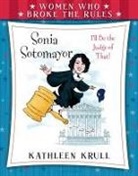 Kathleen Krull, Kathleen/ Dominguez Krull, Angela Dominguez - Sonia Sotomayor