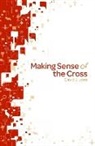 David J Lose, David J. Lose - Making Sense of the Cross Participant Book