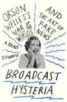 A. Brad Schwartz - Broadcast Hysteria