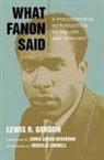 Drucilla Cornell, Lewis R Gordon, Lewis R. Gordon, Lewis R./ Dayan-herzbrun Gordon - What Fanon Said