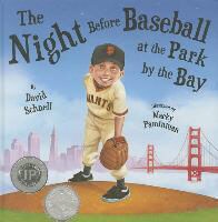 David Schnell, Macky Pamintuan - The Night Before Baseball at the Park by the Bay