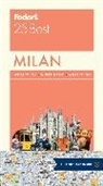 Fodor&amp;apos, Fodor's, Fodor's Travel Guides, Inc. (COR) Fodor's Travel Publications, Fodor's Travel Guides, Inc. (COR) s Travel Publications... - Fodor's 25 Best Milan