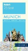 Fodor's, Fodor's Travel Guides, Inc Fodor's Travel Publications, Inc. (COR) Fodor's Travel Publications, Fodor's Travel Guides, Fodor's Travel... - Munich