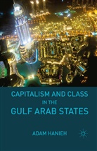 A. Hanieh, Adam Hanieh - Capitalism and Class in the Gulf Arab States