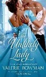 Valerie Bowman - The Unlikely Lady