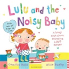 Ailie Busby, Camilla Reid, Reid Camilla, Ailie Busby, Busby Ailie - Lulu and the Noisy Baby
