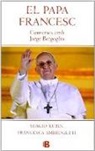 Francesca Ambrogetti, Papa Francisco, Papa Francisco - Papa -, Sergio Rubín - Papa Francesc : converses amb Jorge Bergoglio