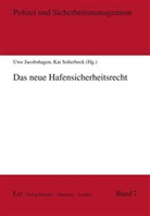 Jacobshage, Uwe Jacobshagen, Solterbec, Kai Solterbeck - Das neue Hafensicherheitsrecht
